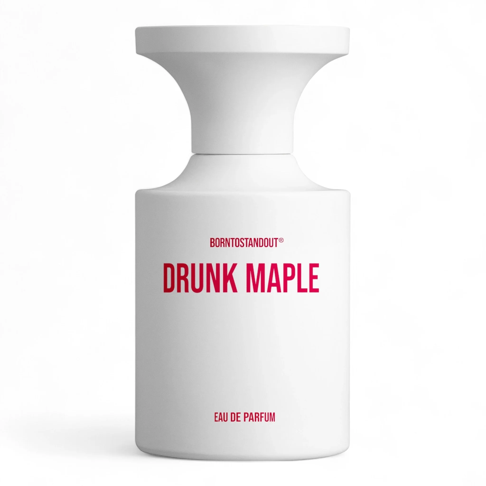 BORNTOSTANDOUT Drunk Maple